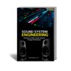 Sound System Engineering : Panduan Praktis Untuk Pemula Hingga Profesional