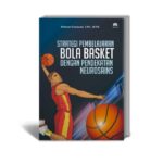 Strategi Pembelajaran Bola Basket dengan Pendekatan Neurosains
