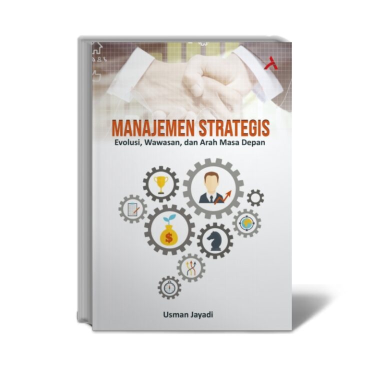 Manajemen Strategis: Evolusi, Wawasan, dan Arah Masa Depan