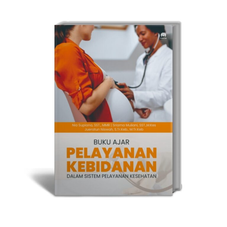 Buku Ajar Pelayanan Kebidanan Dalam Sistem Pelayanan Kesehatan