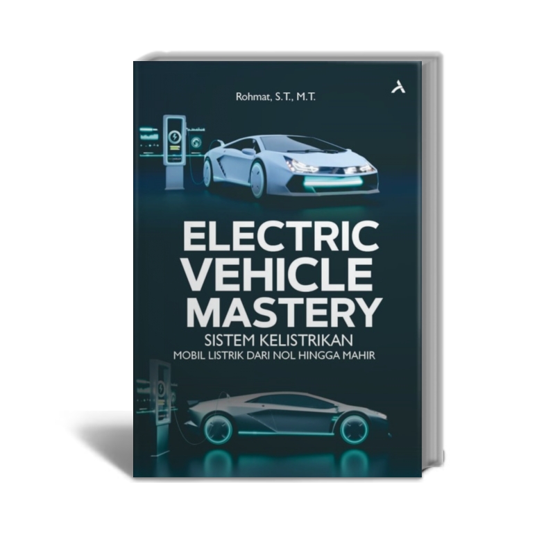 Electric Vehicle Mastery: Sistem Kelistrikan Mobil Listrik Dari Nol Hingga Mahir