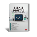 BISNIS DIGITAL :  Sebuah Peluang di Era Digital