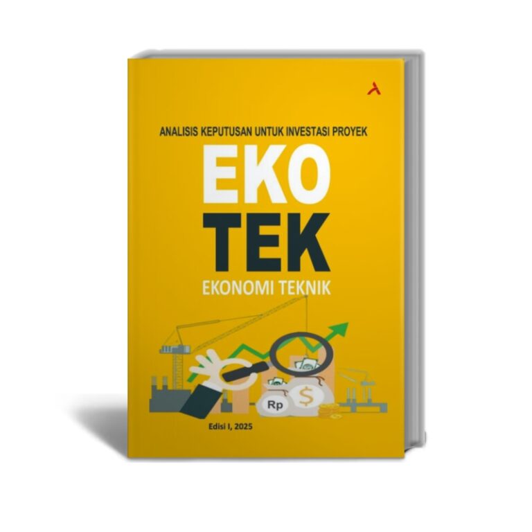 Analisis Keputusan untuk Investasi Proyek Ekonomi Teknik