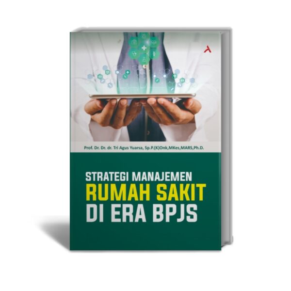 Strategi Manajemen Rumah Sakit di Era BP75