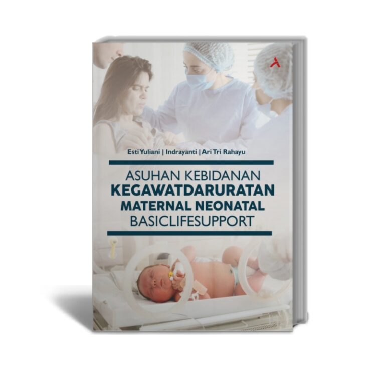 Asuhan Kebidanan Kegawatdaruratan Maternal Neonatal Basic Life Support