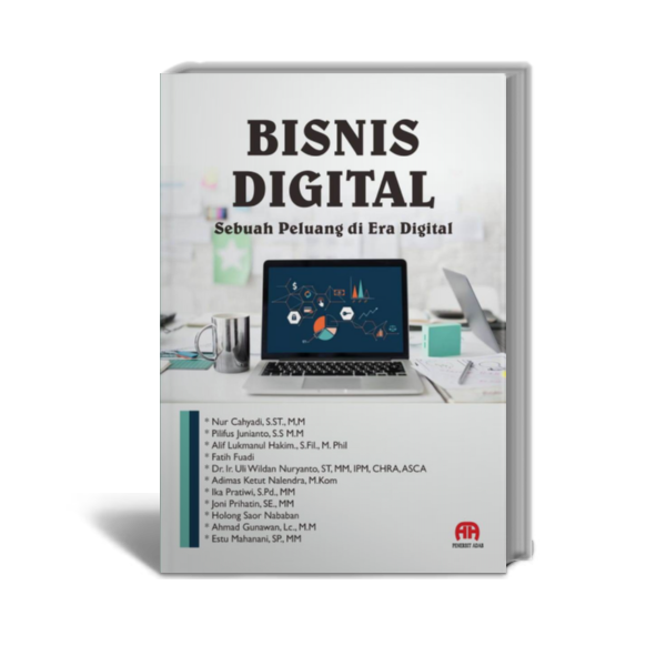 BISNIS DIGITAL :  Sebuah Peluang di Era Digital