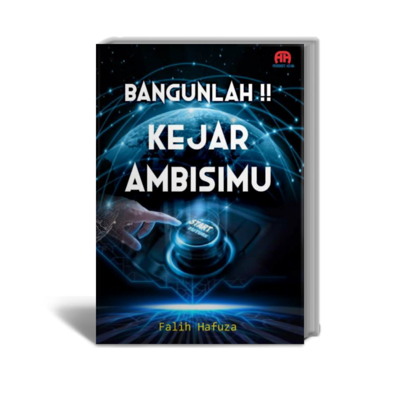 Bangunlah! Kejar Ambisimu